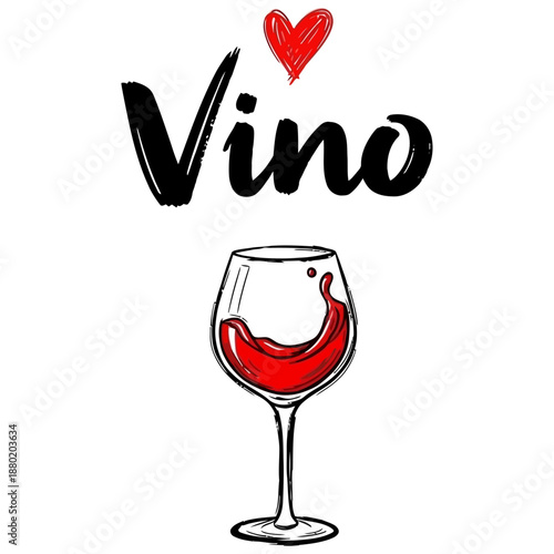 Stylized illustration featuring the word Vino handwritten in black brush script above a sketch of a wine glass containing red wine with a splash topped by a small red heart shape liquid