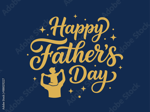 Happy Fathers Day celebration with father and child silhouette.