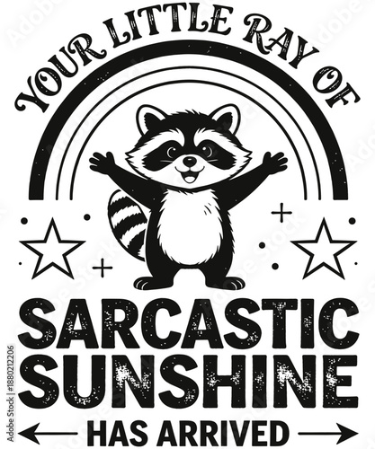 Your Little Ray of Sarcastic Sunshine SVG PNG | Funny Raccoon Design