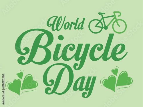 World Bicycle Day green text with hearts and bicycle icon.