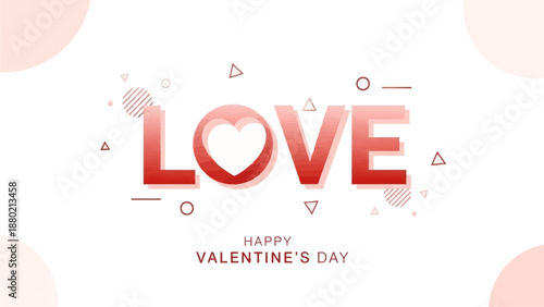 Creative concept of Happy Valentines Day poster, card. Modern minimal design template with trendy geometric Love typography for celebration, decor, ads, branding, banner, cover