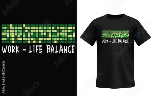 Work-Life Balance on a Tee: This visual captures the essence of a harmonious existence between professional and personal life, conveying a message of equilibrium through its design.