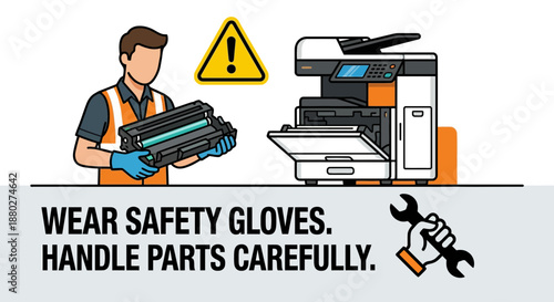 Worker handling printer parts with safety gloves and caution sign nearby illustration