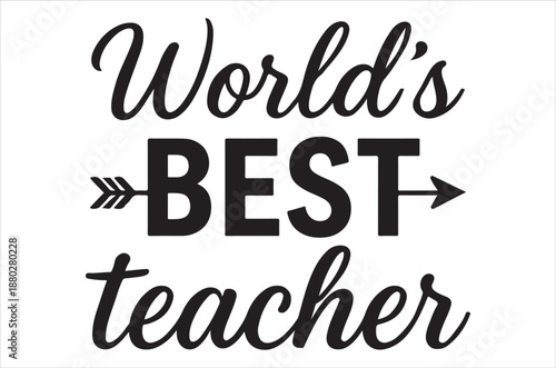 world s best teacher typographic design on white background