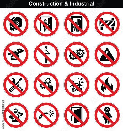 Essential construction and industrial prohibition signs indicating safety zones and restricted access on sites