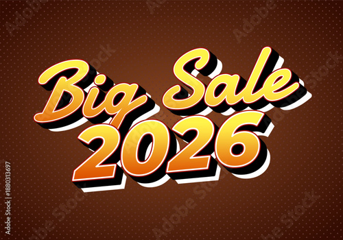 Bold text Big Sale 2026 in a retro style on brown background.