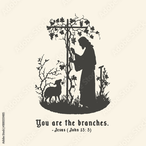 Vintage Silhouette Illustration of Jesus Christ with Grapevine Cross and Lamb, Biblical Verse John 15:5 You Are the Branches, Religious Woodcut Style Christian Graphic Art