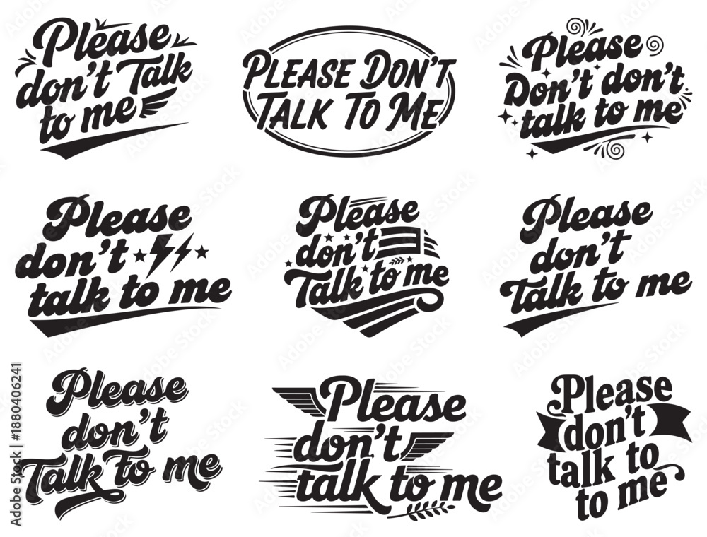 Fototapeta premium PLEASE DON'T TALK TO ME TYPOGRAPHY