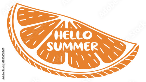 Hello summer orange slice isolated on white background, Vector