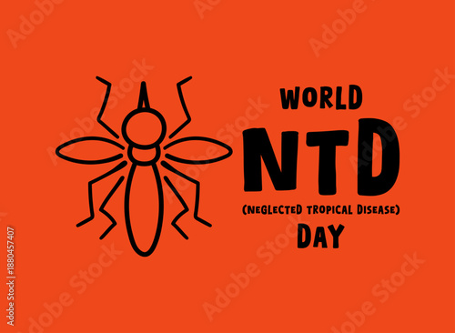 World Neglected Tropical Disease Day. World NTD Day. January.