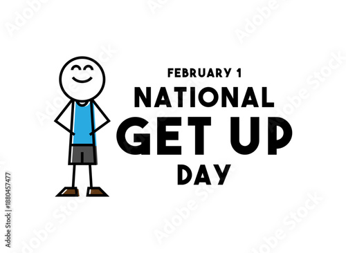 National Get Up Day. February 1. White background. Banner, card, background. Flat design vector.