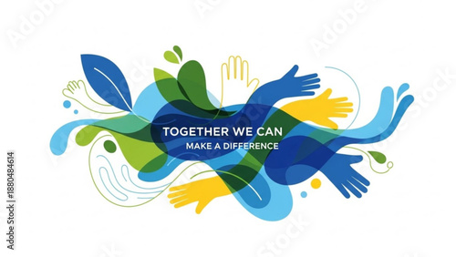 Vibrant hands reaching out in unity with 'together we can make a difference' slogan for social change and community support
