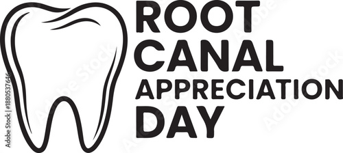 Root Canal Appreciation Day Dental Health Awareness Logo