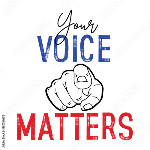 Your voice matters. Hand drawn motivational quote. Brush, marker drawn text. Election and importance of voting concept. Great for web banners, cards, posters, stickers, social media