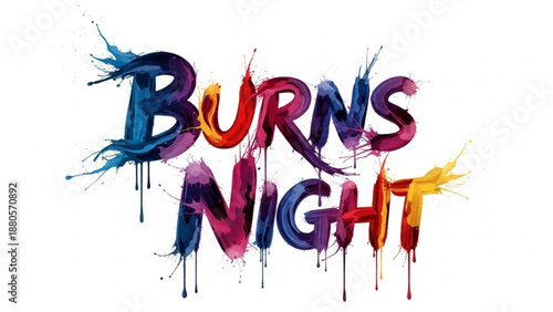 Vibrant burns night text with colorful paint splatters on white background