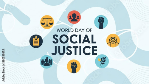World day of social justice poster with icons representing equality freedom and human rights on a light blue background