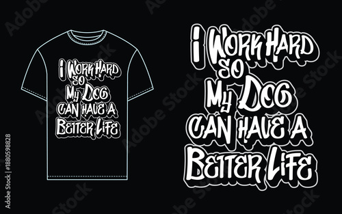 Dog lover Quotes Graffiti, vector t shirt mockup