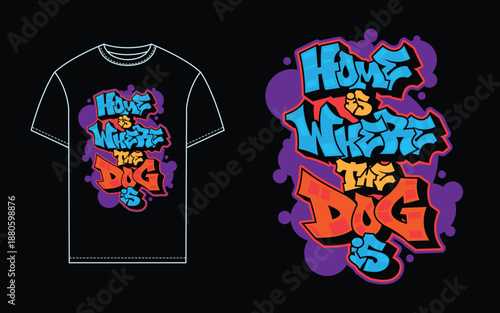 Dog lover Quotes Graffiti, vector t shirt mockup