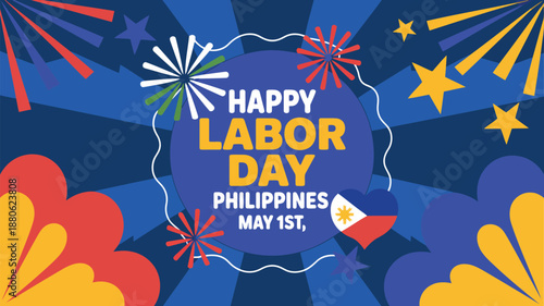 Festive Happy Labor Day Philippines banner with colorful fireworks and a heart shaped national flag