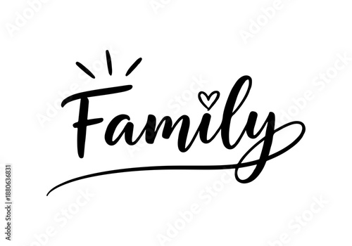 Family Love - Beautiful Handwritten Calligraphy Word Art With a Heart Symbol Representing Family Bonds and Connection
