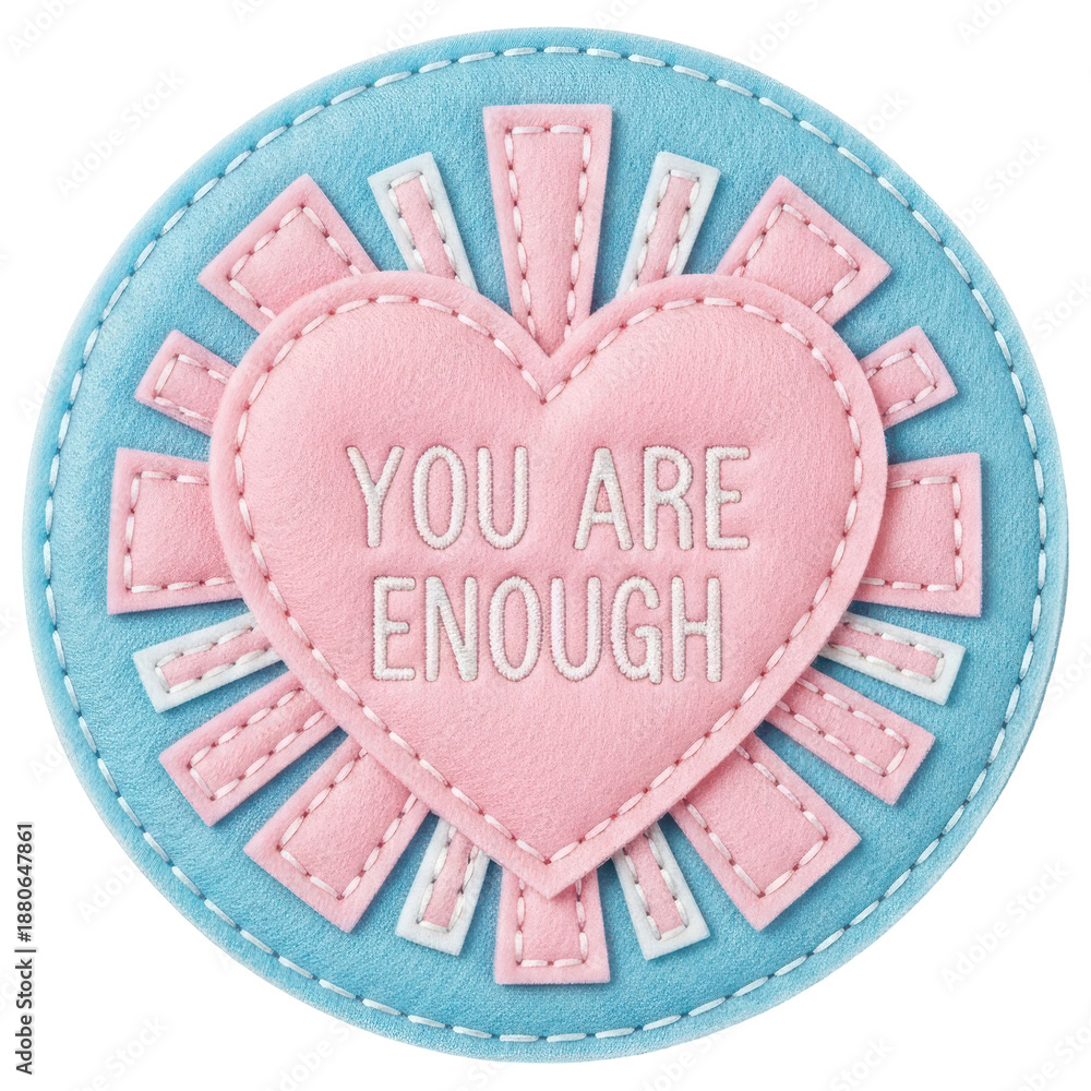 Naklejka premium Felt heart with message you are enough, inspirational quote on transparent background