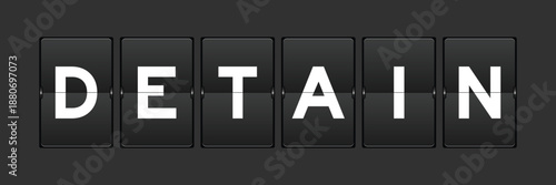 Black color analog flip board with word detain on gray background
