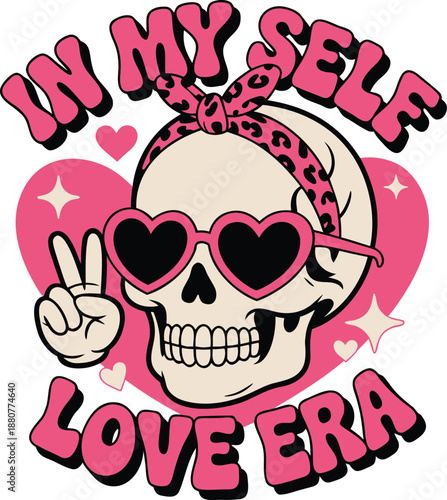 In My Self Love Era Illustration Cute Skeleton Valentine Cartoon with Heart Glasses
