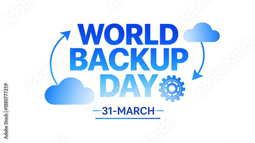 The bidirectional arrow and cloud represent the theme of World Backup Day: 