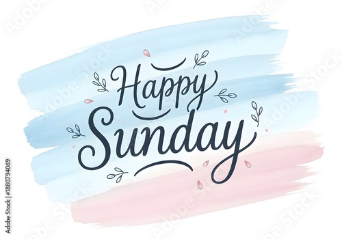 Happy Sunday greeting with elegant brush strokes and floral accents