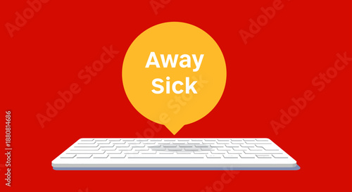 away sick message on a keyboard for employee notification illustrating remote work challenges and health absence communication concepts