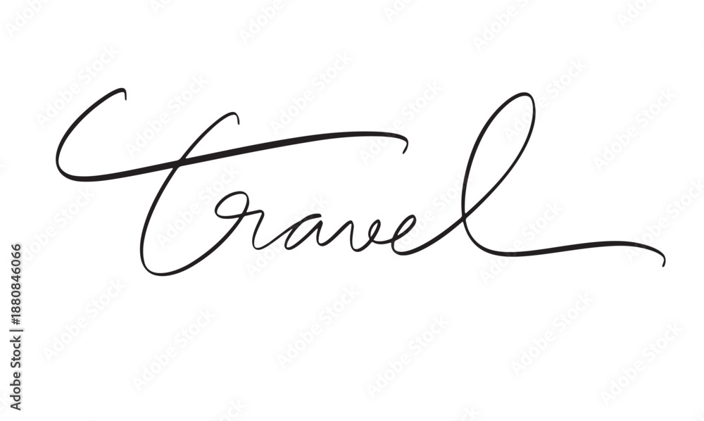 Fototapeta premium travel text font calligraphy hand written lettering script black color object icon travel trip tourism journey holiday maker adventure vacation travel happy business banner poster travel print trip