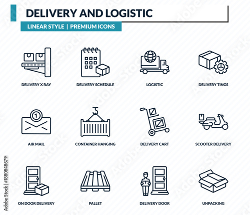 delivery and logistic icons set - delivery x ray, delivery schedule, logistic, scooter unpacking outline vector collection.
