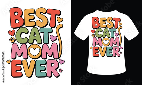 Best cat mom ever t-shirt design