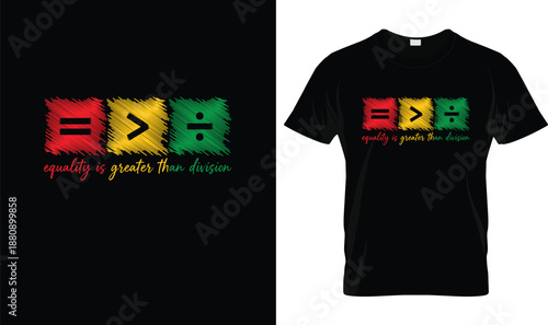 Equality Is Greater Than Division Typography Design with Mathematical Symbols, Afrocentric Red Yellow Green Colors, Social Justice Message, Unity and Inclusion Concept on Black Background