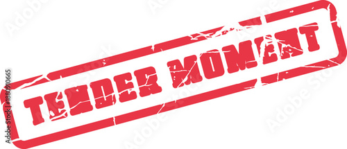Proclamation of a Tender Moment shown as a red distressed rubber stamp seal on white