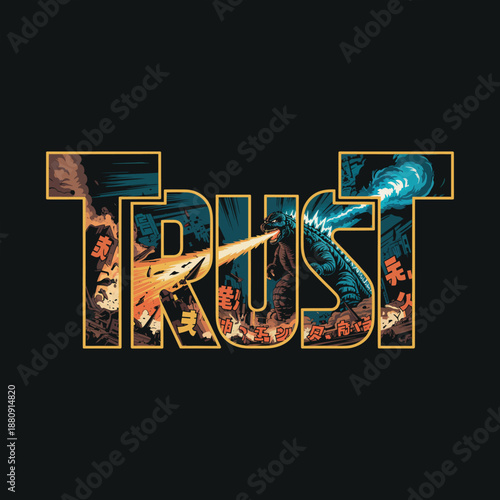Trust typography design featuring giant monster destroying city with atomic breath in vintage comic style