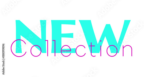 New collection lettering text on white background. Vector design for social media post, print label, poster, promo banner, flyer. New arrival latest collection business label. Advertising tag