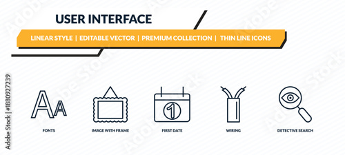 user interface icons set - fonts, image with frame, first date, wiring, detective search outline vector collection.