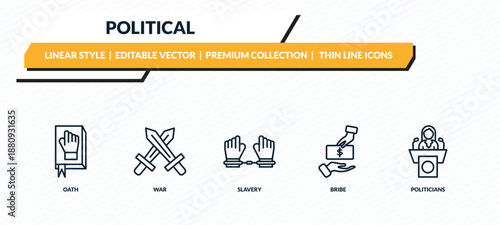 political icons set - oath, war, slavery, bribe, politicians outline vector collection.