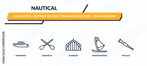 nautical icons set - motorboat, seaworthy, afterdeck, windsurf board, spyglass outline vector collection.