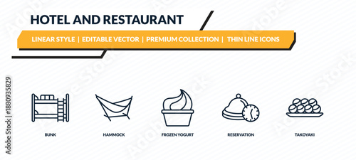 hotel and restaurant icons set - bunk, hammock, frozen yogurt, reservation, takoyaki outline vector collection.