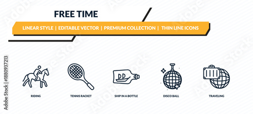 free time icons set - riding, tennis racket, ship in a bottle, disco ball, traveling outline vector collection.