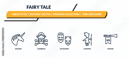 fairy tale icons set - unicorn, caribbean, antagonist, curupira, fanfare outline vector collection.
