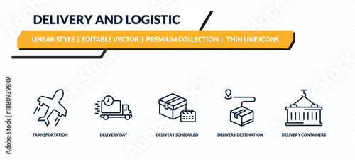 delivery and logistic icons set - transportation, delivery day, delivery scheduled, destination, containers outline vector collection.