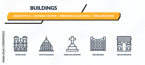 buildings icons set - notre dame, capitol building, christian cemetery, uno building, arc de triomphe outline vector collection.
