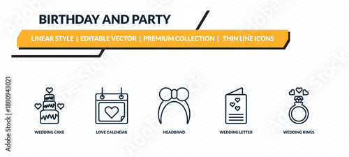 birthday and party icons set - wedding cake, love calendar, headband, wedding letter, wedding rings outline vector collection.