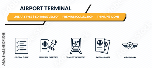 airport terminal icons set - control check, stamp for passports, train to the airport, two passports, air company outline vector collection.