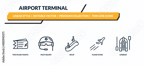airport terminal icons set - two plane tickets, pilot helmet, or up, plane flying, lifeboat outline vector collection.