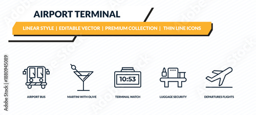 airport terminal icons set - airport bus, martini with olive, terminal watch, luggage security, departures flights outline vector collection.