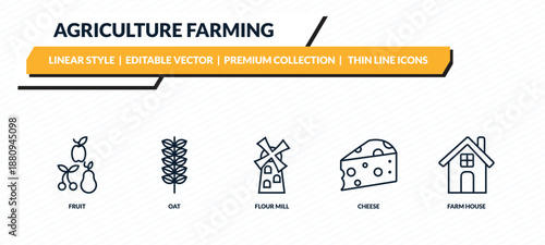 agriculture farming icons set - fruit, oat, flour mill, cheese, farm house outline vector collection.